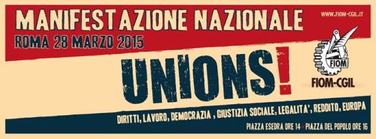 Unions! Manifestazione nazionale: Diritti, Democrazia, Lavoro, Giustizia sociale, Legalità, Reddito,&nbsp;Europa