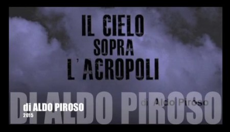 il cielo sopra l'acropoli-aldo piroso